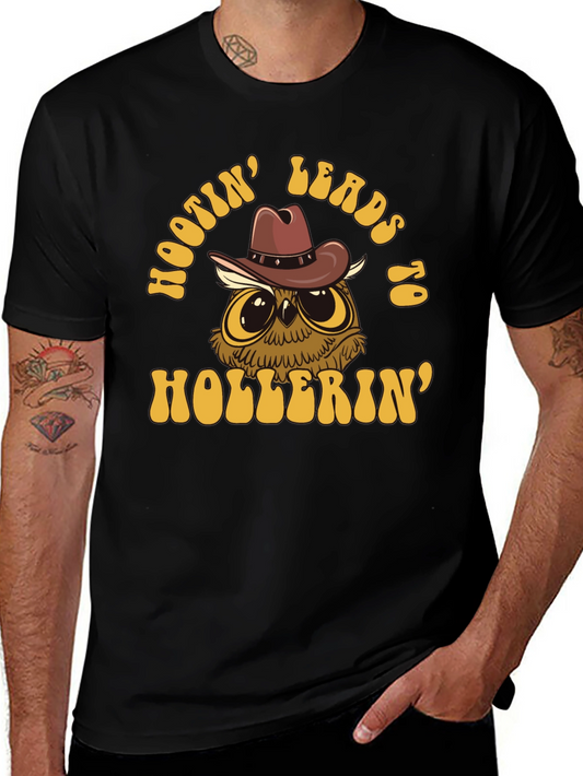 Hootin Leads to Hollerin Owl Graphic T-Shirt