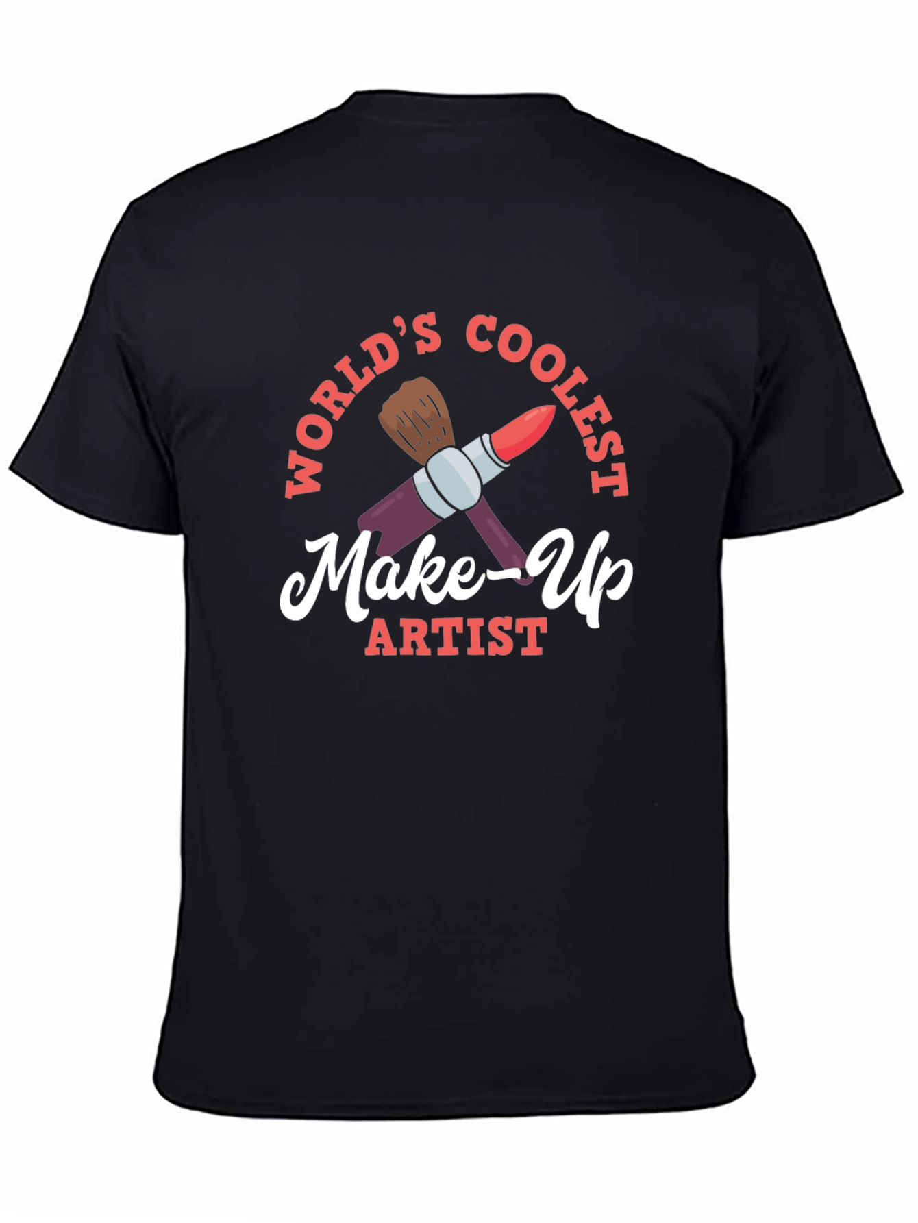 Worlds Coolest Make-Up Artist Graphic T-Shirt