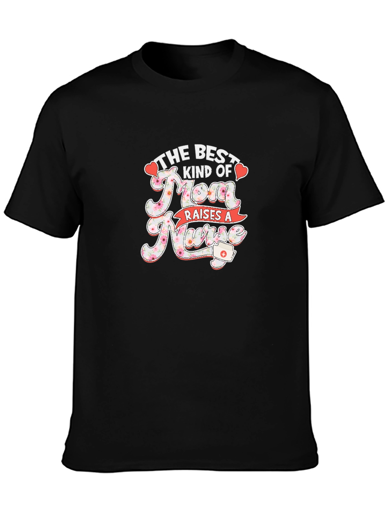 Best Kind of Mom Raises a Nurse Graphic Tee