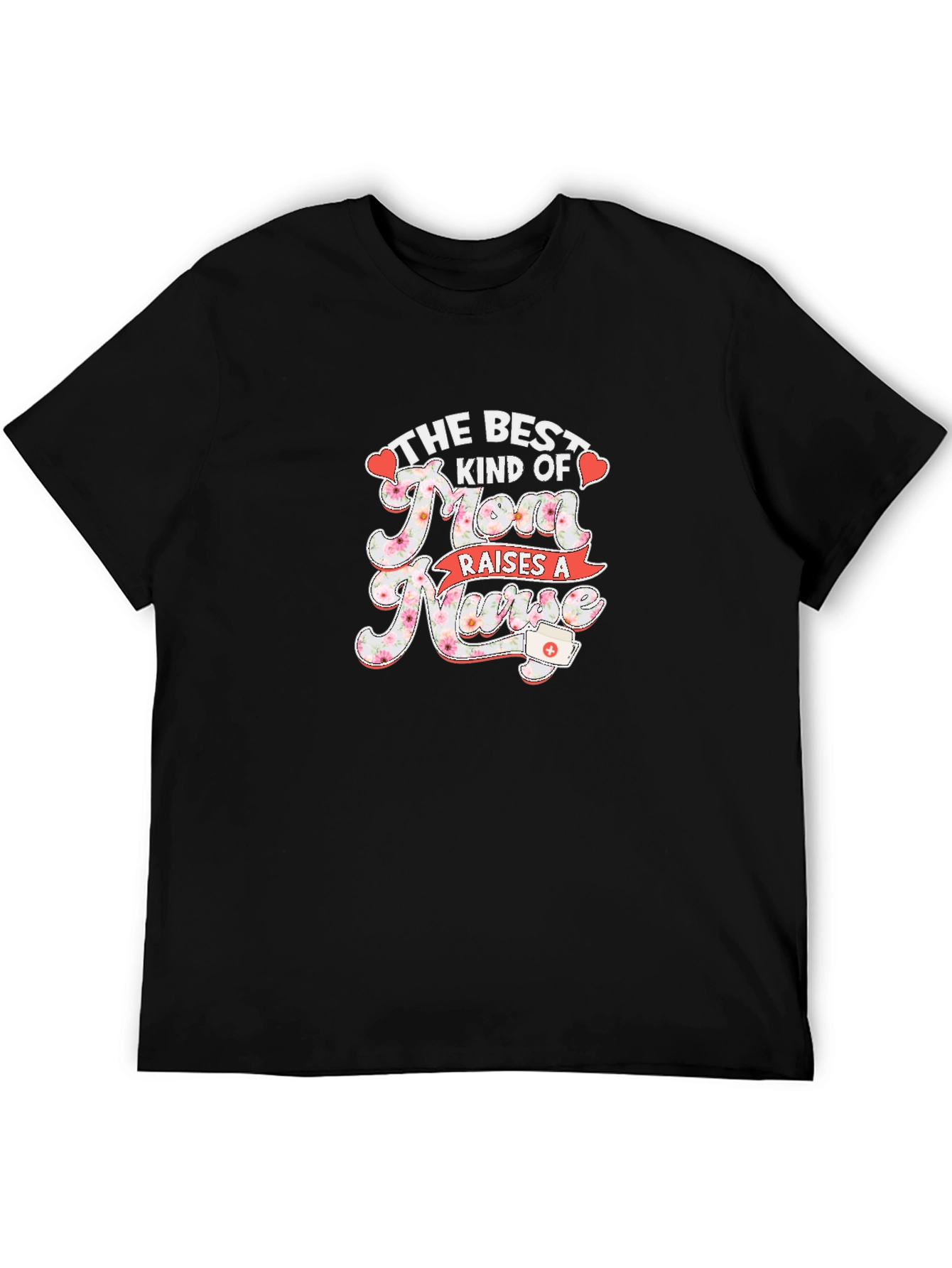 Best Kind of Mom Raises a Nurse Graphic Tee