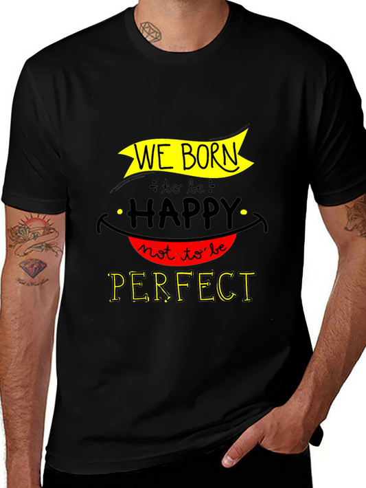 We Born Happy Graphic T-Shirt