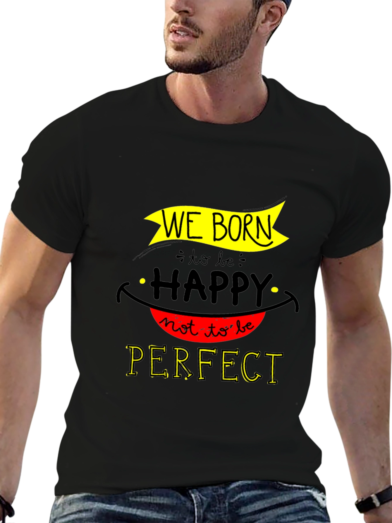We Born Happy Graphic T-Shirt