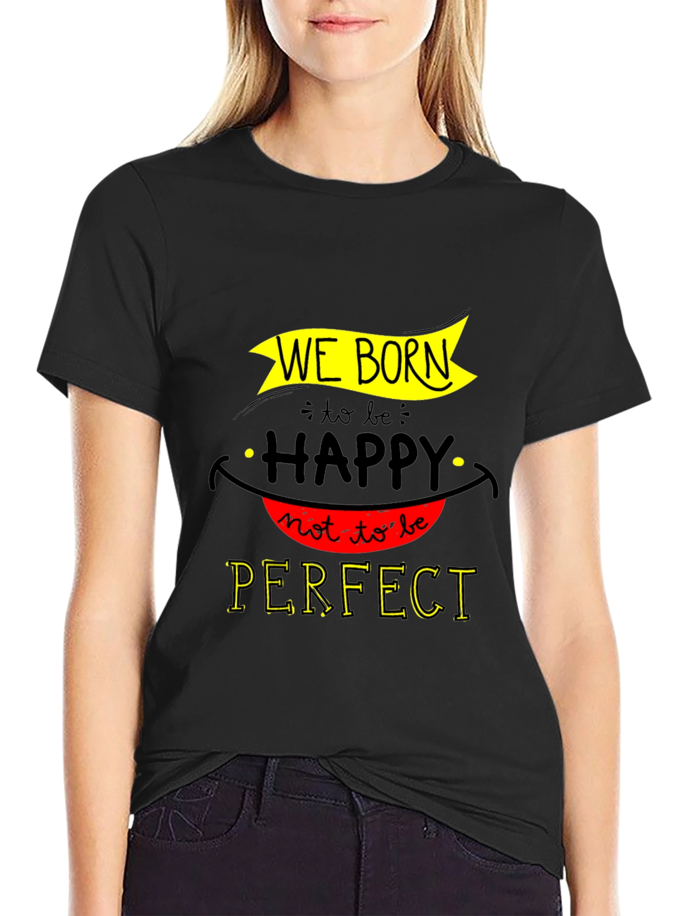 We Born Happy Graphic T-Shirt