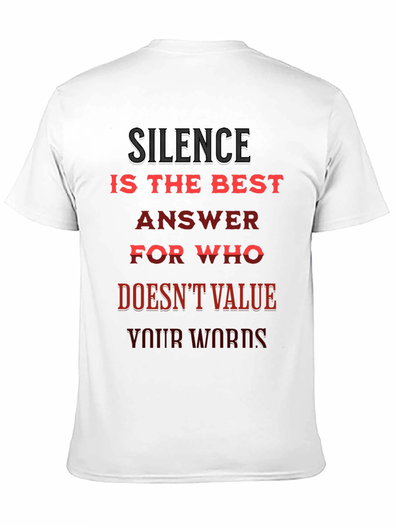 Silence is Best Tee - Slogan T-Shirt