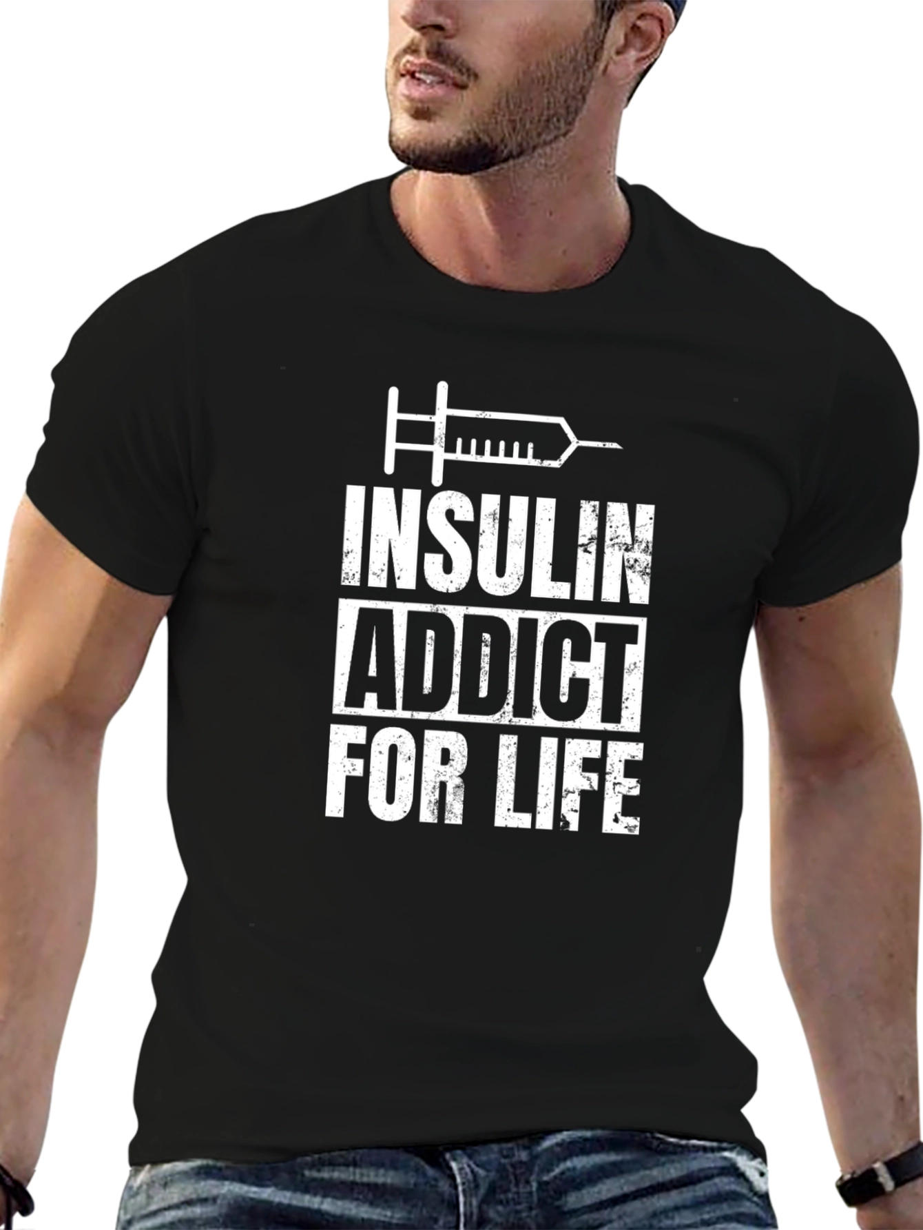 Insulin Addict For Life - Graphic T-Shirt