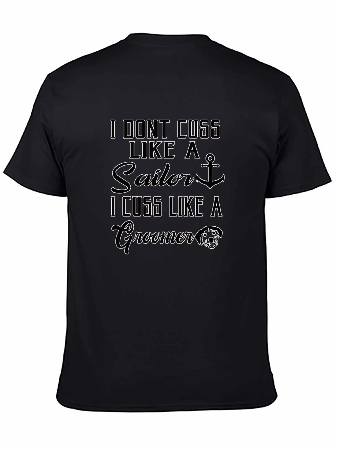 I Dont Cuss Like A Sailor Groomer T-Shirt