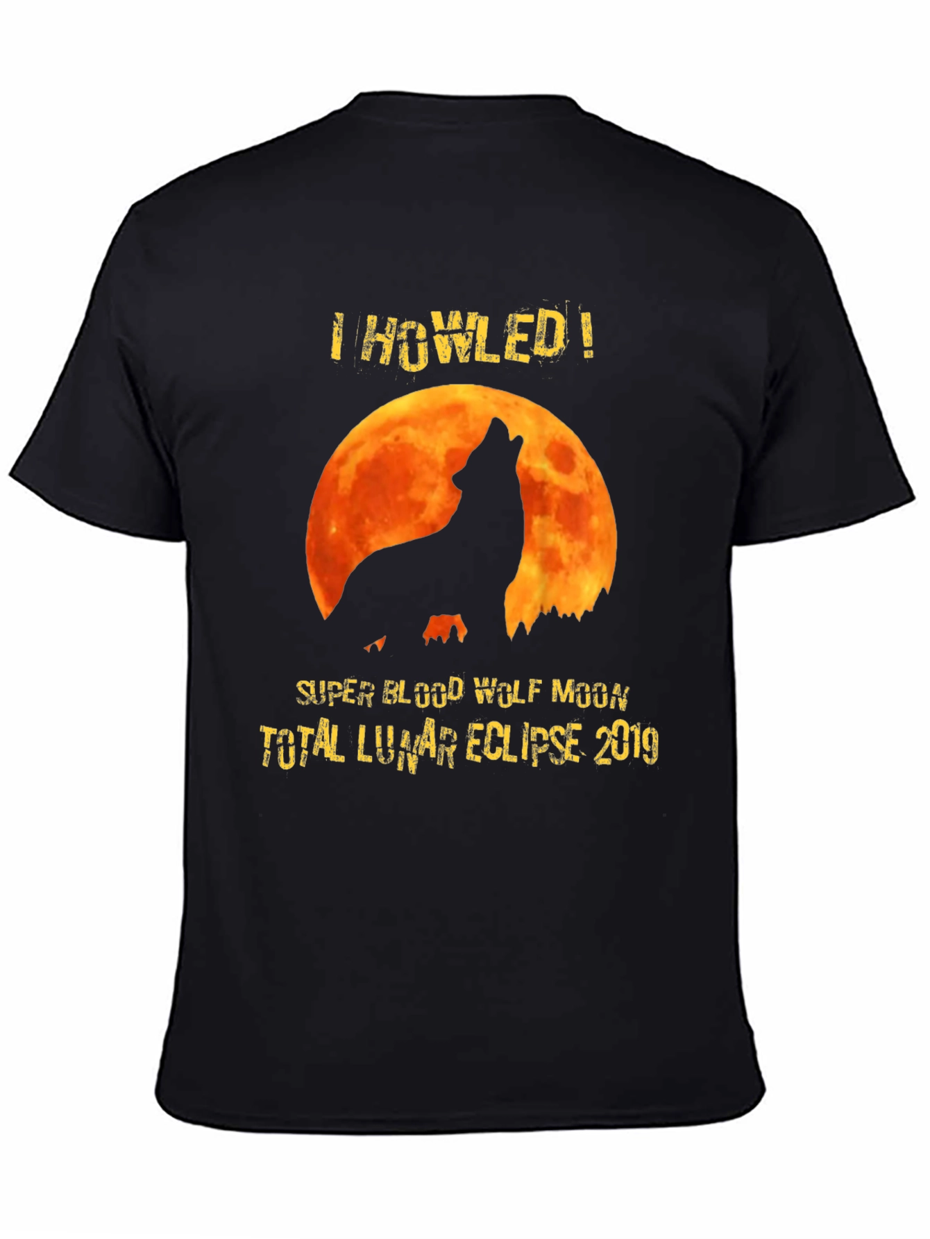 I Howled Wolf Moon Eclipse Graphic Tee
