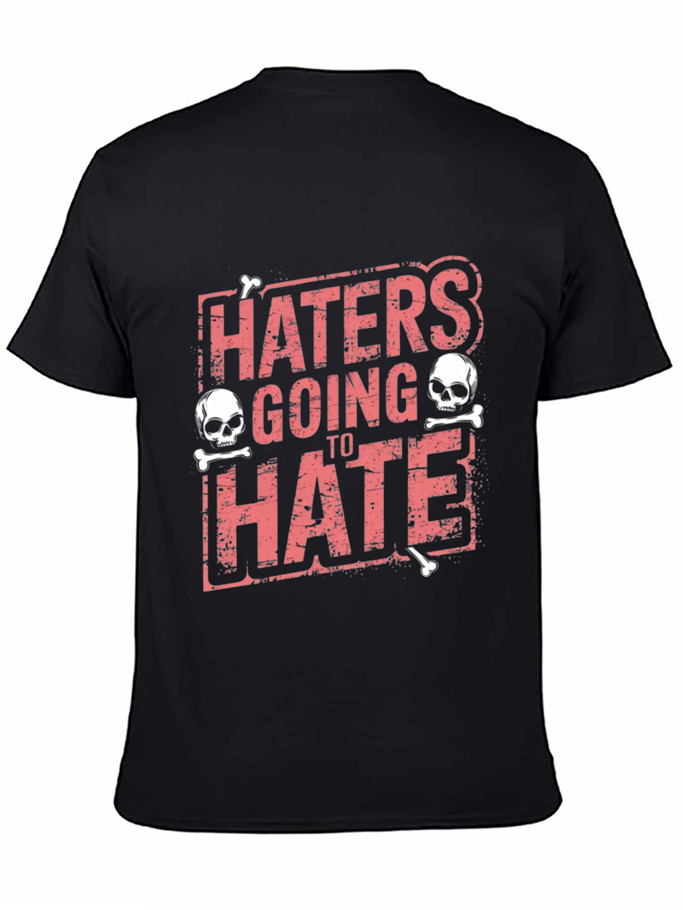 Haters Going to Hate Skull Graphic T-Shirt
