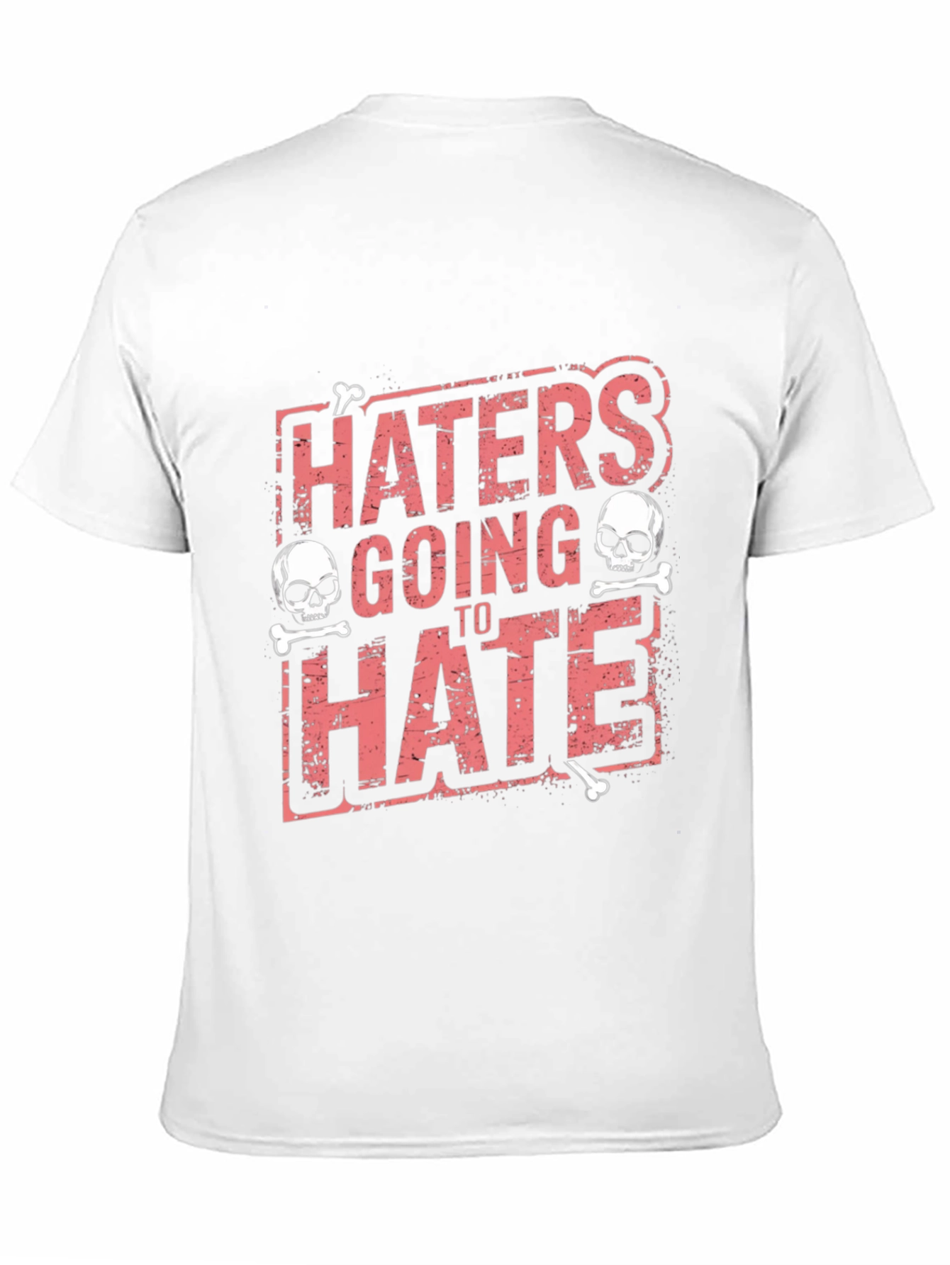 Haters Going to Hate Skull Graphic T-Shirt