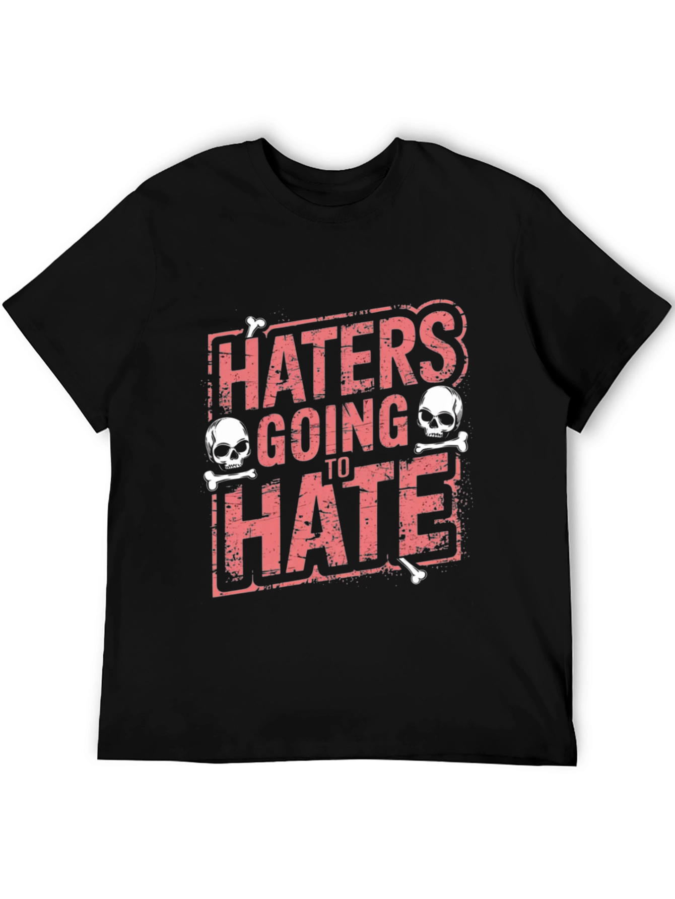 Haters Going to Hate Skull Graphic T-Shirt