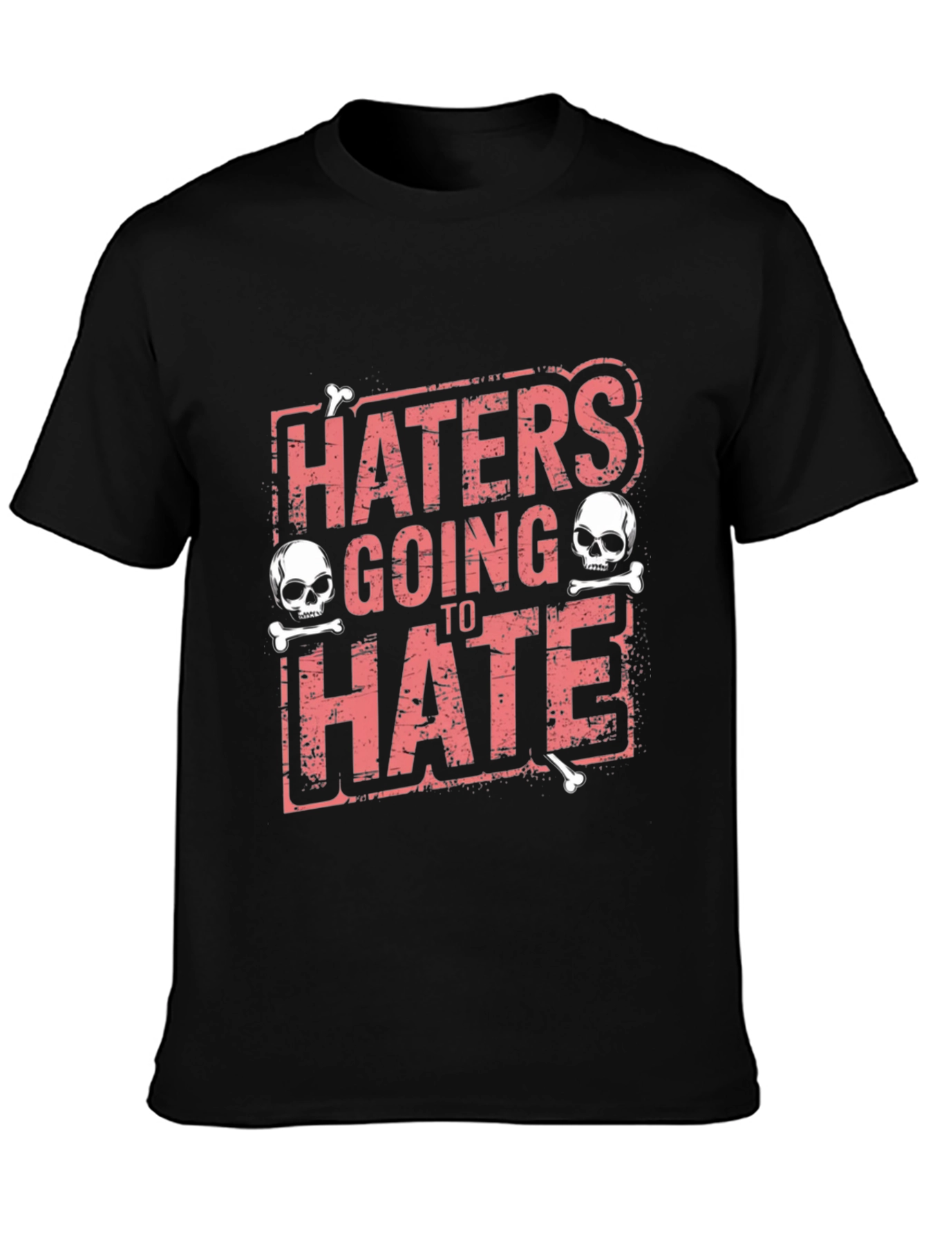 Haters Going to Hate Skull Graphic T-Shirt