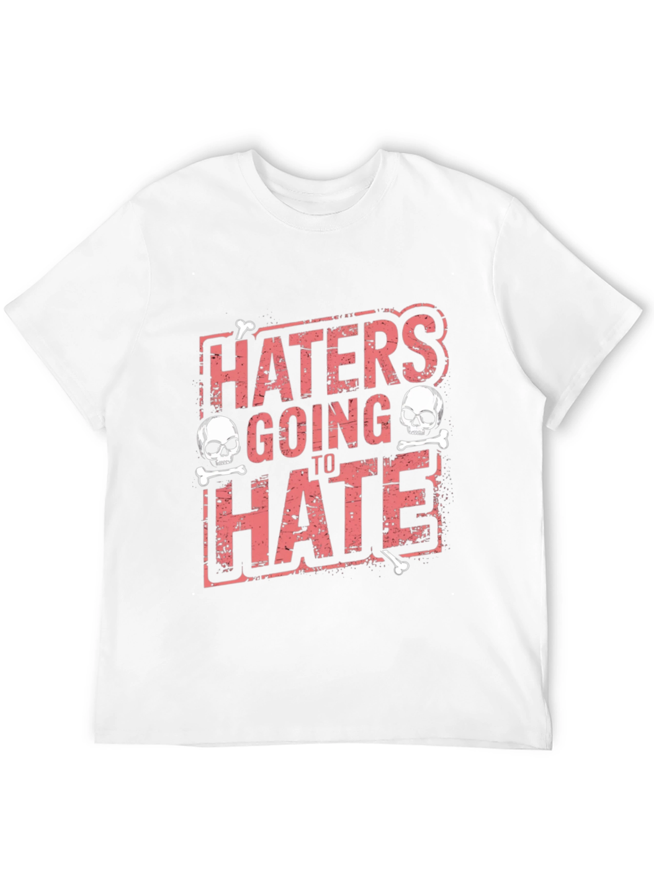 Haters Going to Hate Skull Graphic T-Shirt