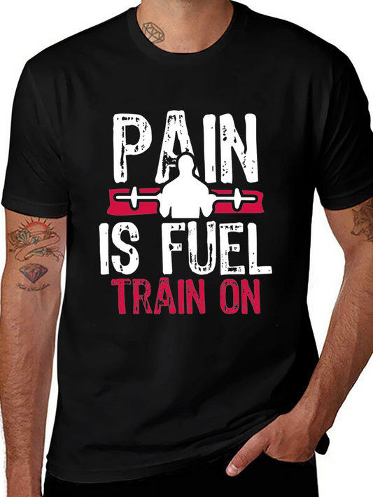 Pain is Fuel Workout T-Shirt