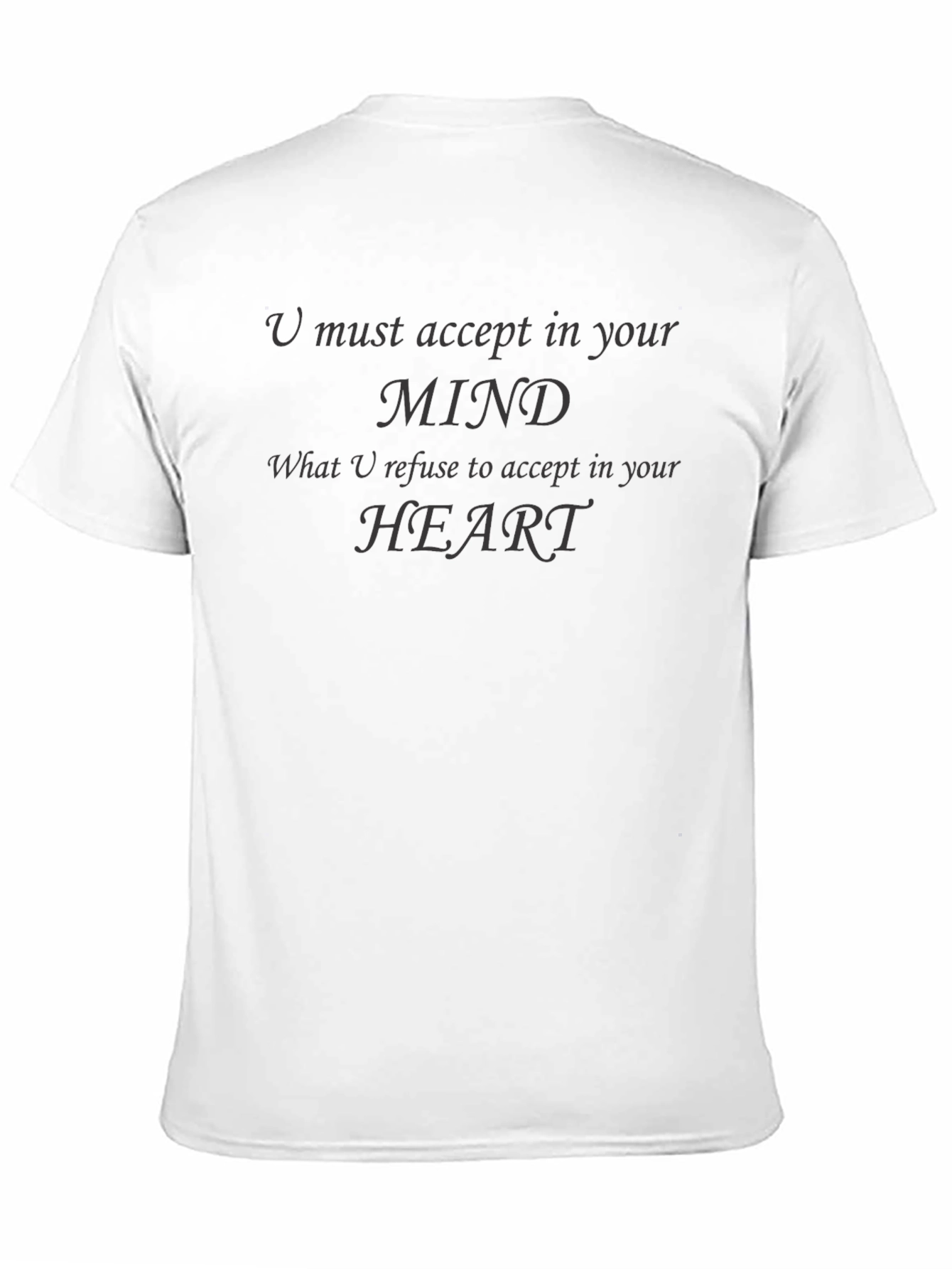 Mind & Heart T-Shirt - Acceptance Message
