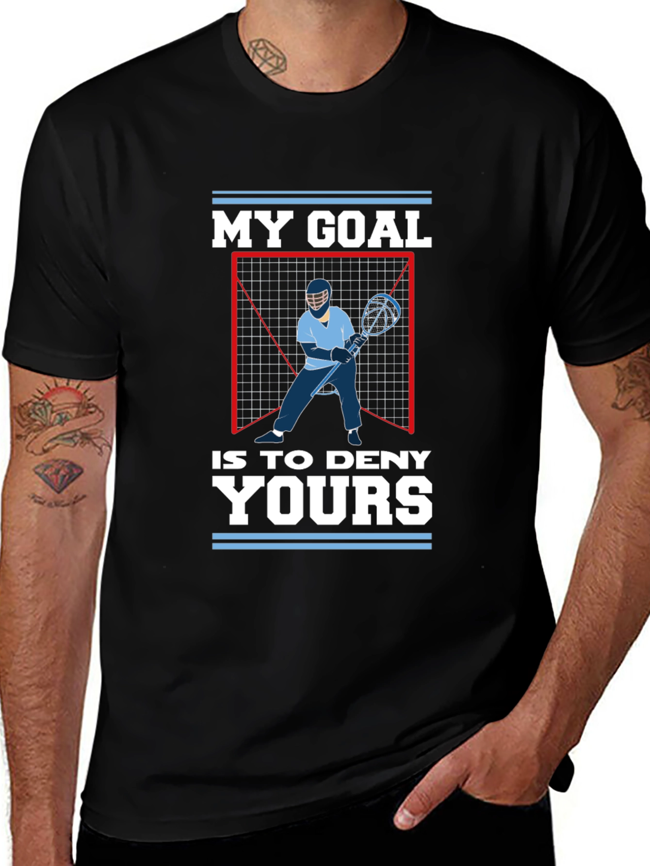 Lacrosse Goalie T-Shirt: My Goal is to Deny Yours