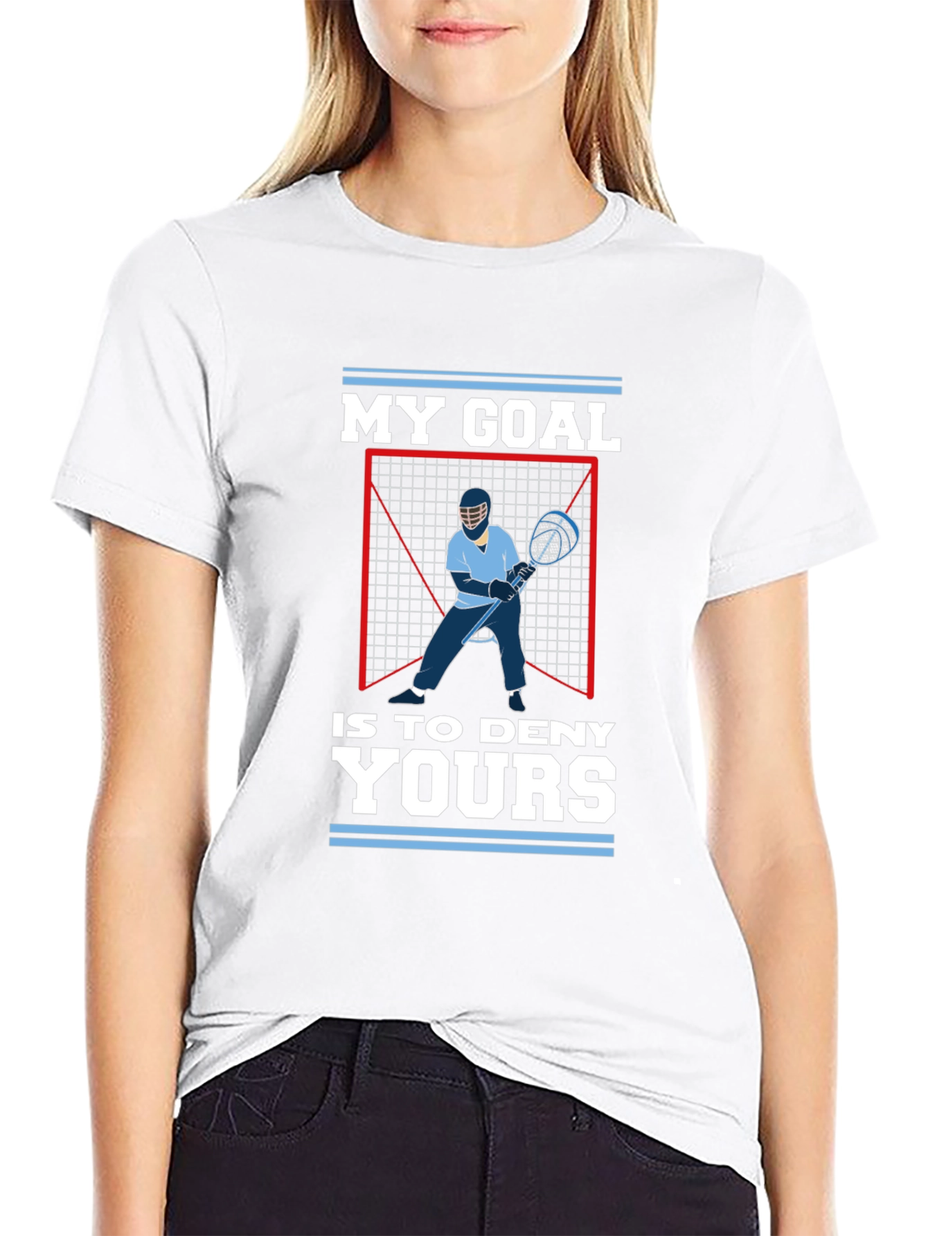 Lacrosse Goalie T-Shirt: My Goal is to Deny Yours