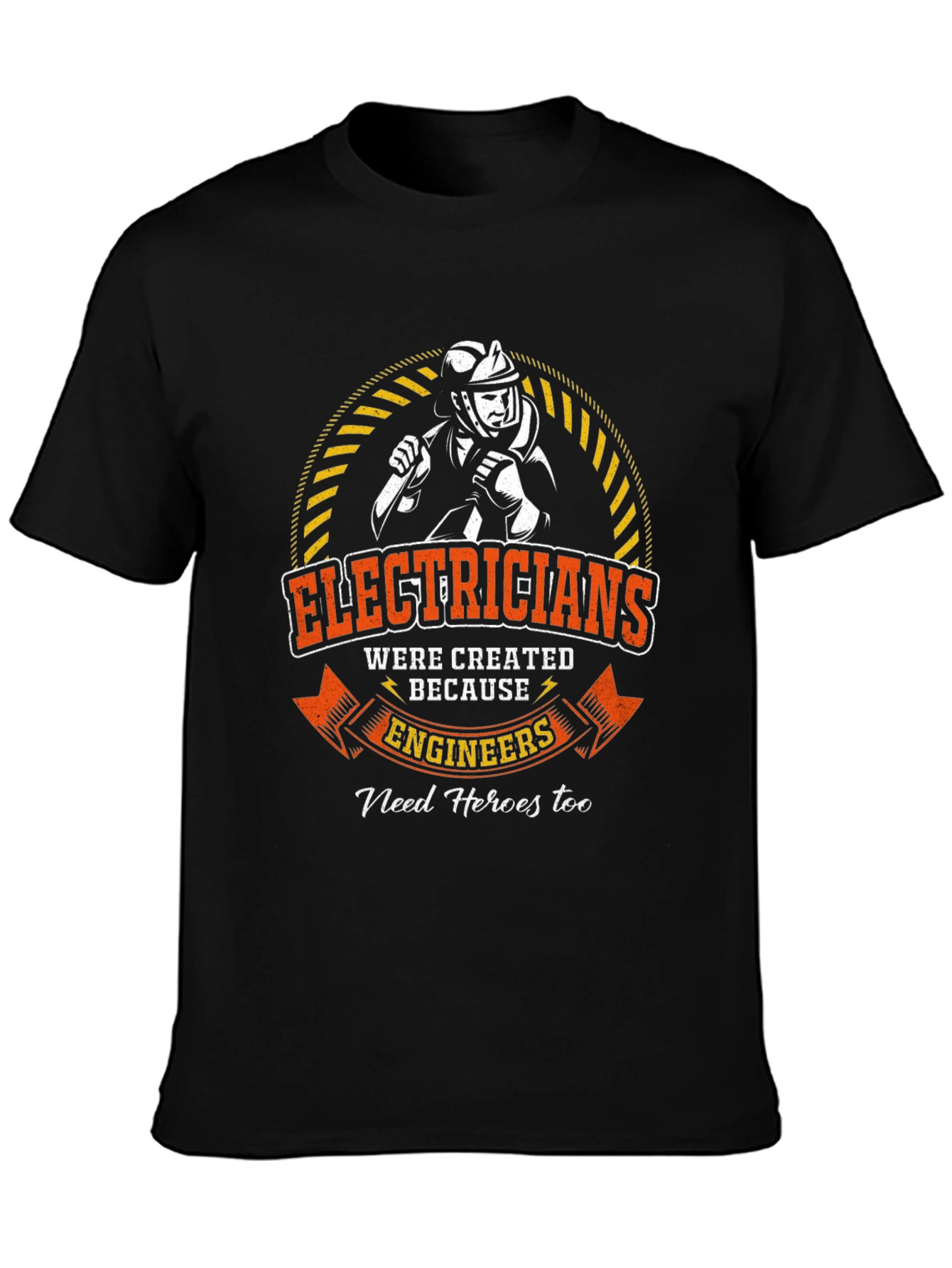 Electrician Hero T-Shirt - Engineers Best Friend