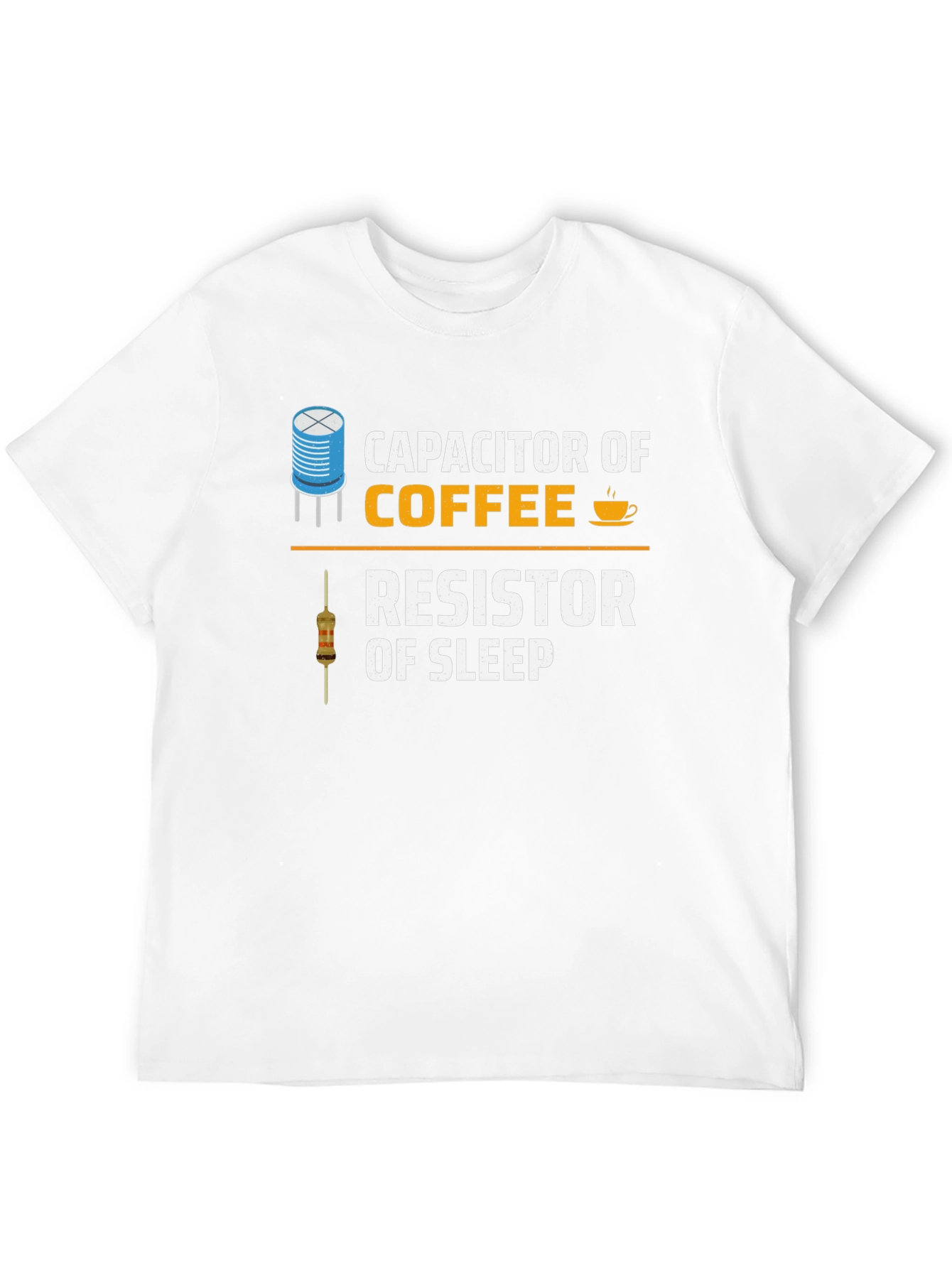Capacitor of Coffee Resistor of Sleep T-Shirt
