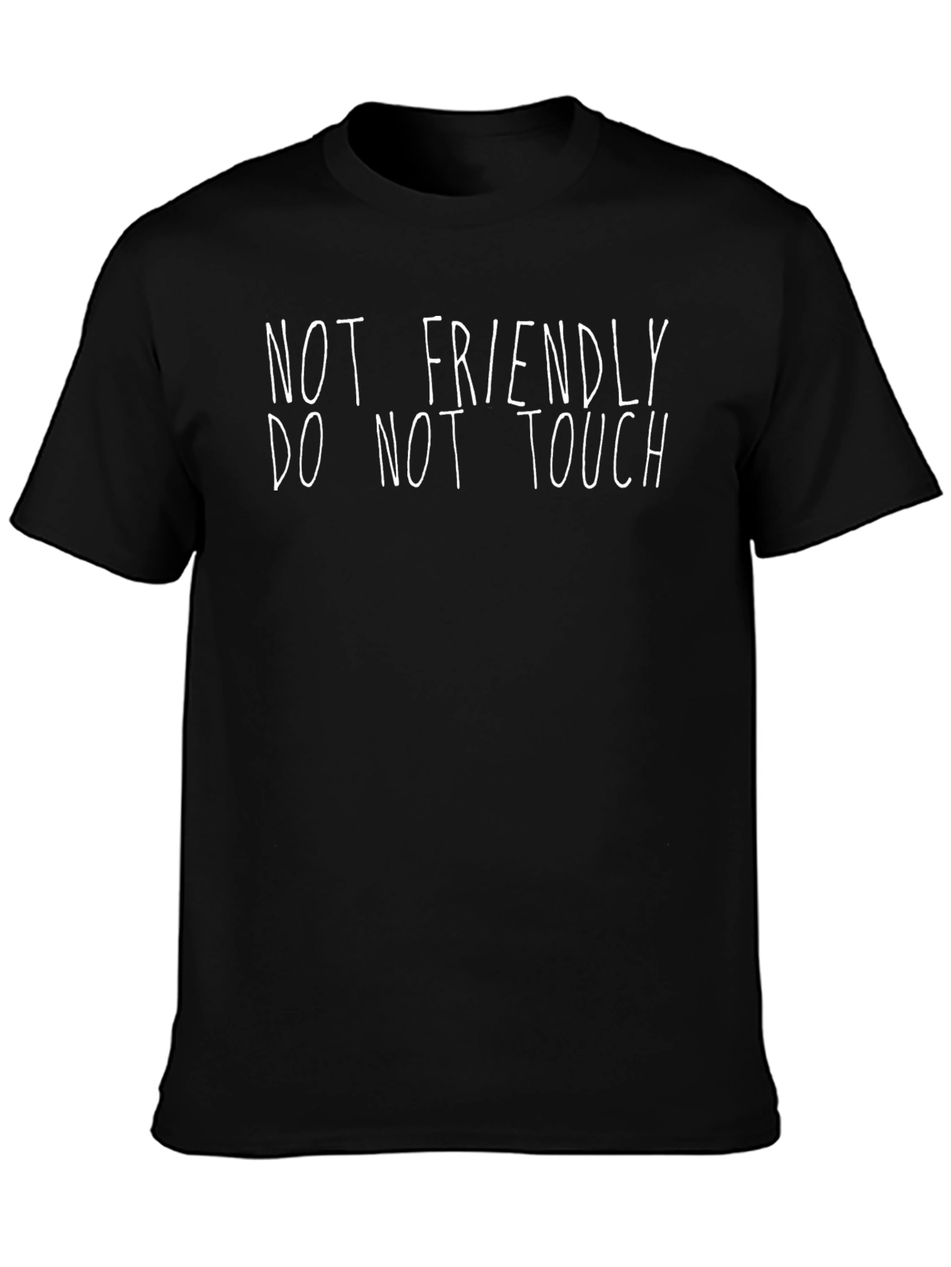 Not Friendly Do Not Touch T-Shirt