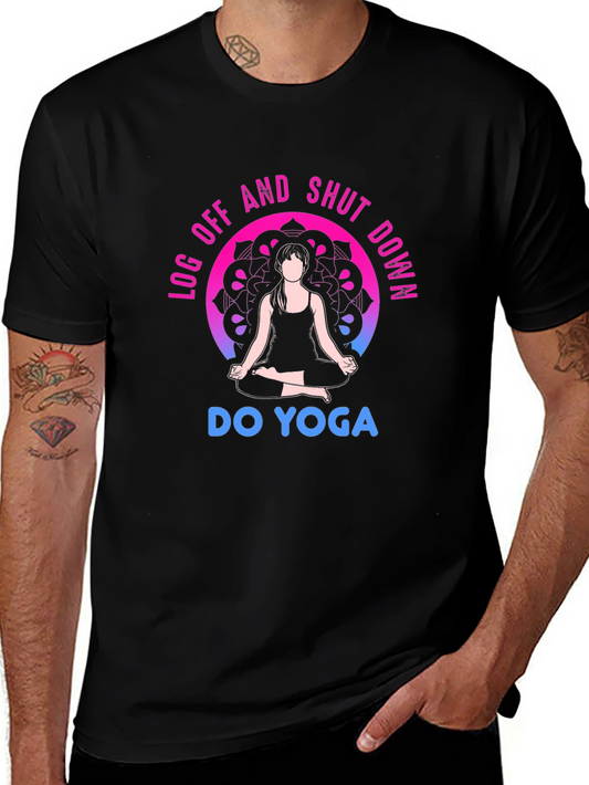 Yoga T-Shirt - Log Off and Shut Down