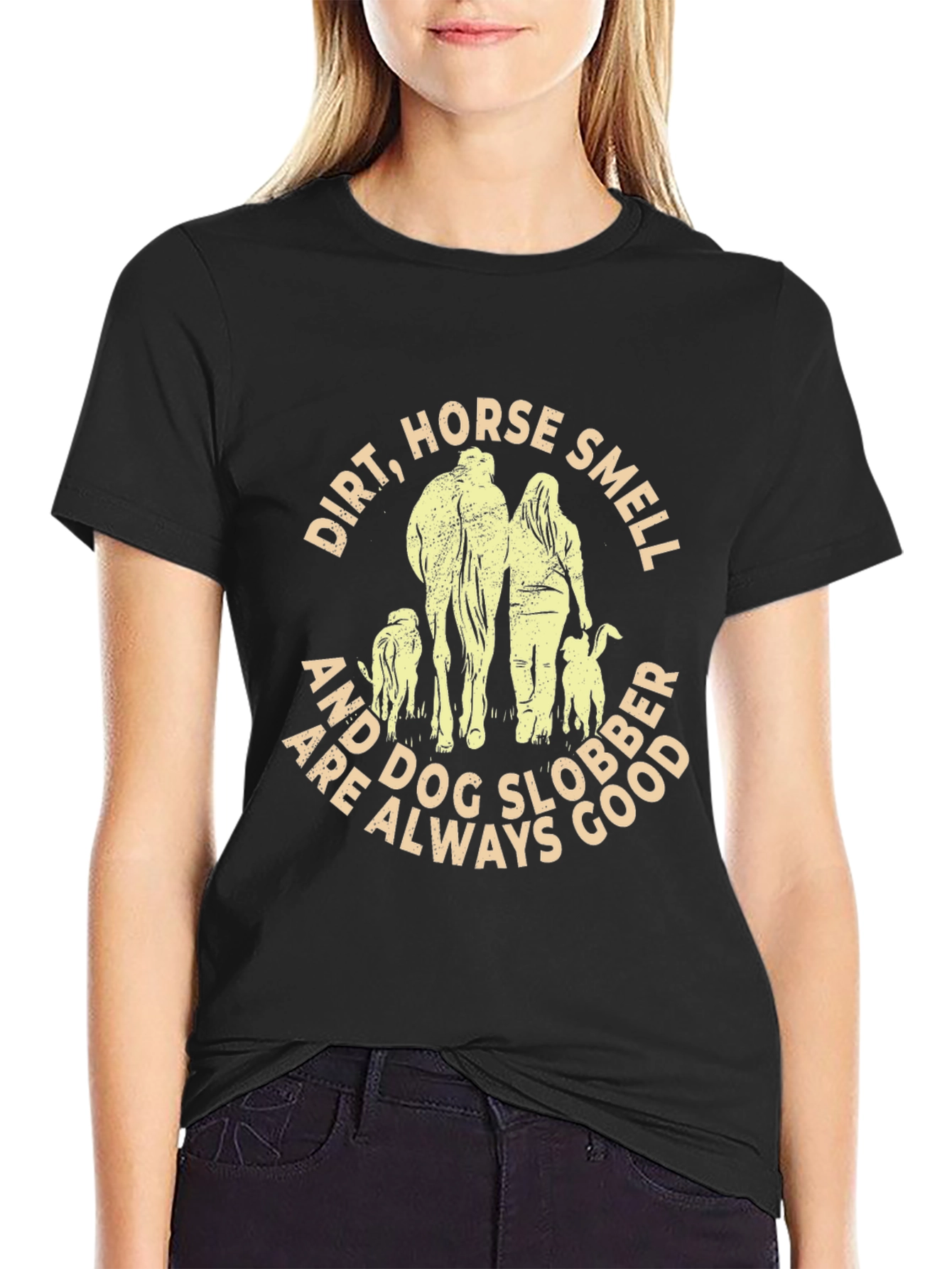 Dirt Horse Smell and Dog Slobber T-Shirt