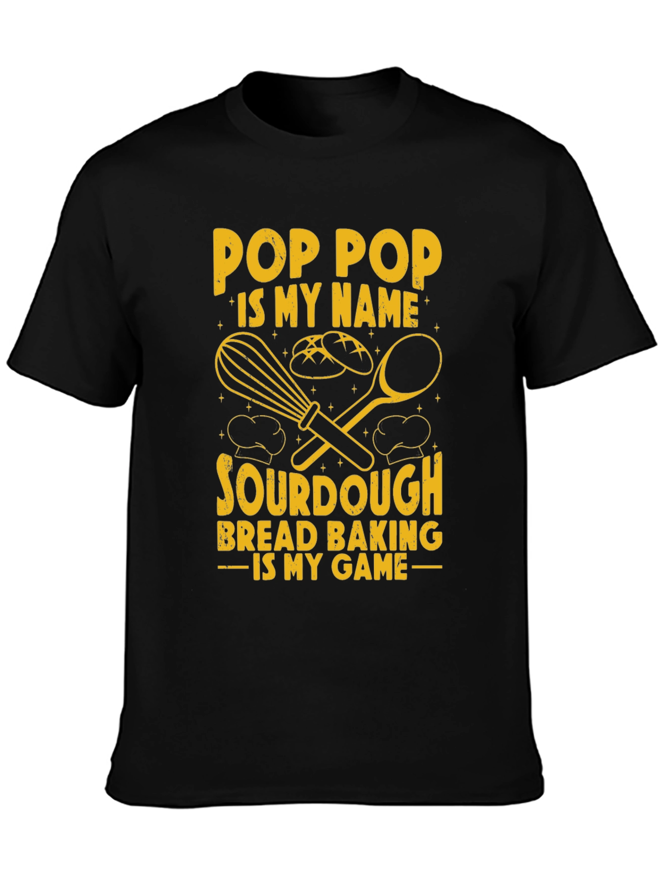 Pop Pop Sourdough Bread Baking T-Shirt
