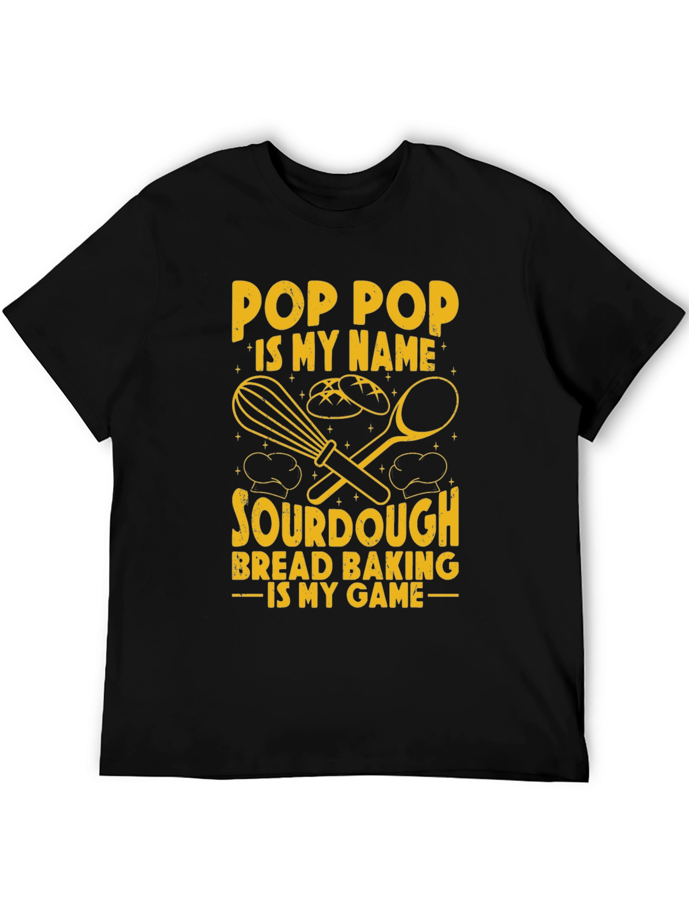 Pop Pop Sourdough Bread Baking T-Shirt