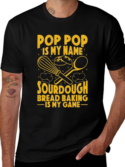Pop Pop Sourdough Bread Baking T-Shirt