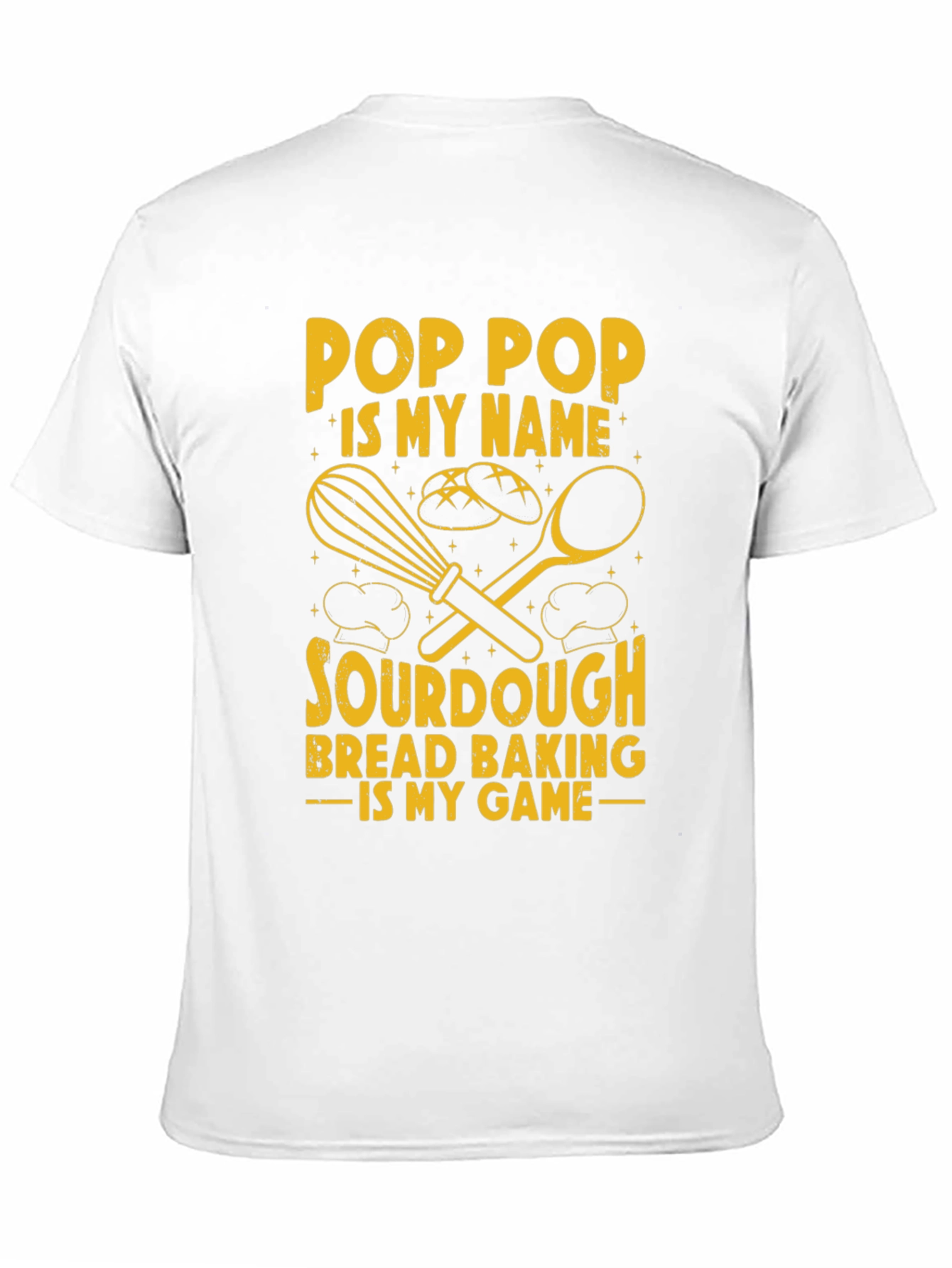 Pop Pop Sourdough Bread Baking T-Shirt