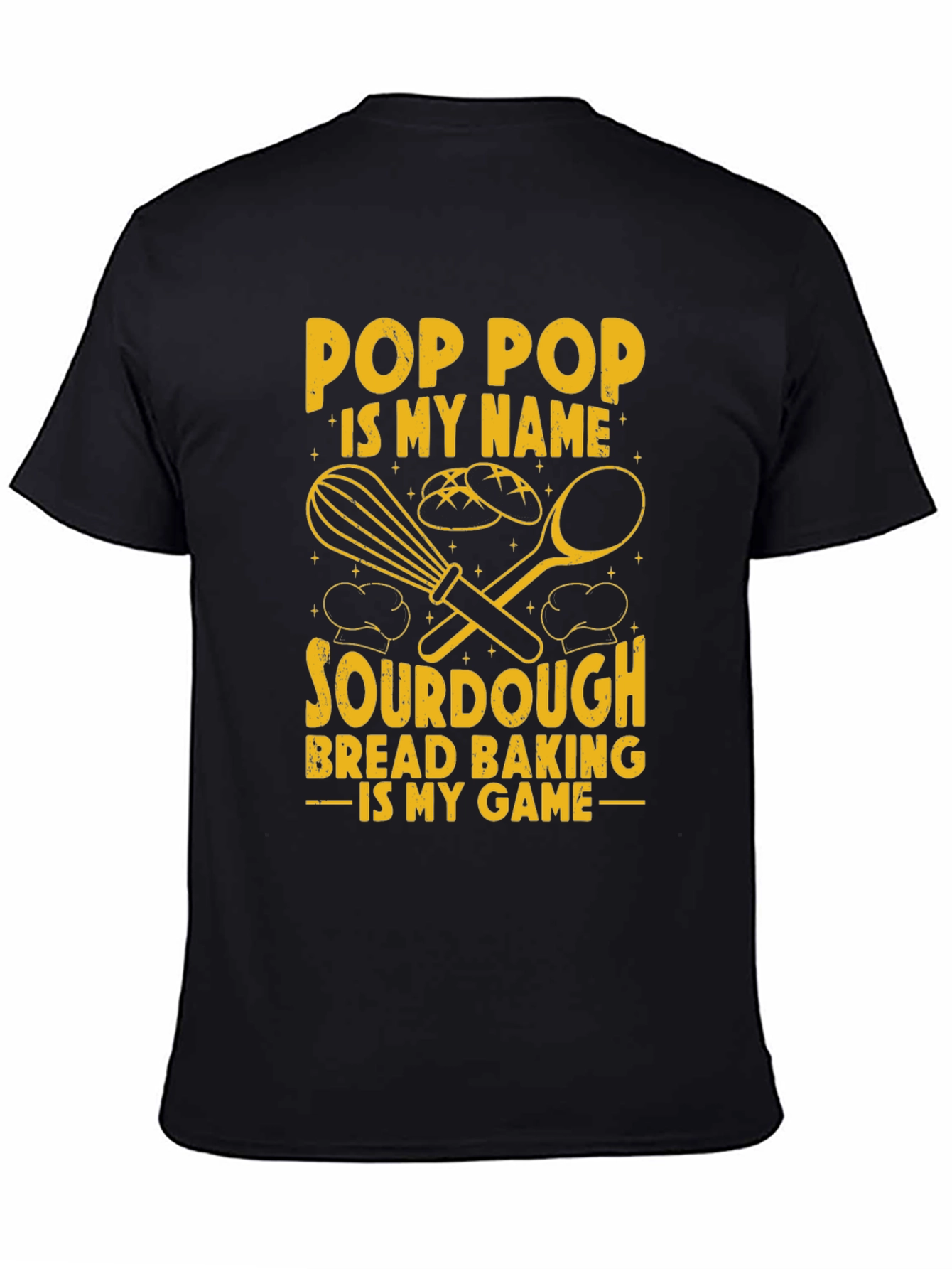 Pop Pop Sourdough Bread Baking T-Shirt