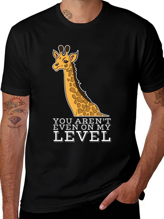 Giraffe T-Shirt - You Arent Even On My Level - Black