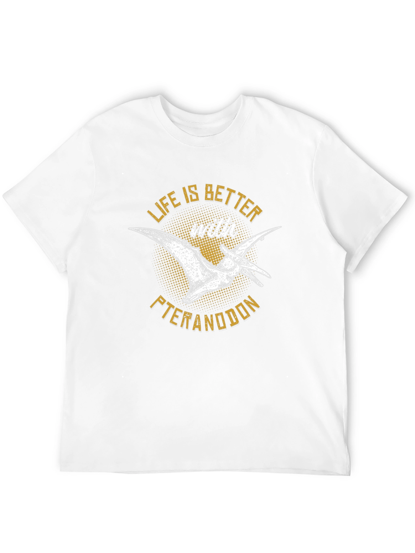 Pteranodon Graphic T-Shirt - Life Is Better With Dinosaurs