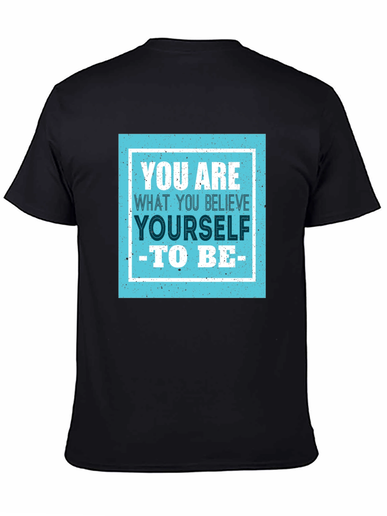 Believe Yourself T-Shirt - Motivational Tee