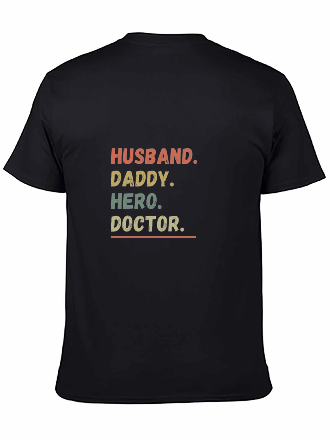 Husband Daddy Hero Doctor Mens T-shirt