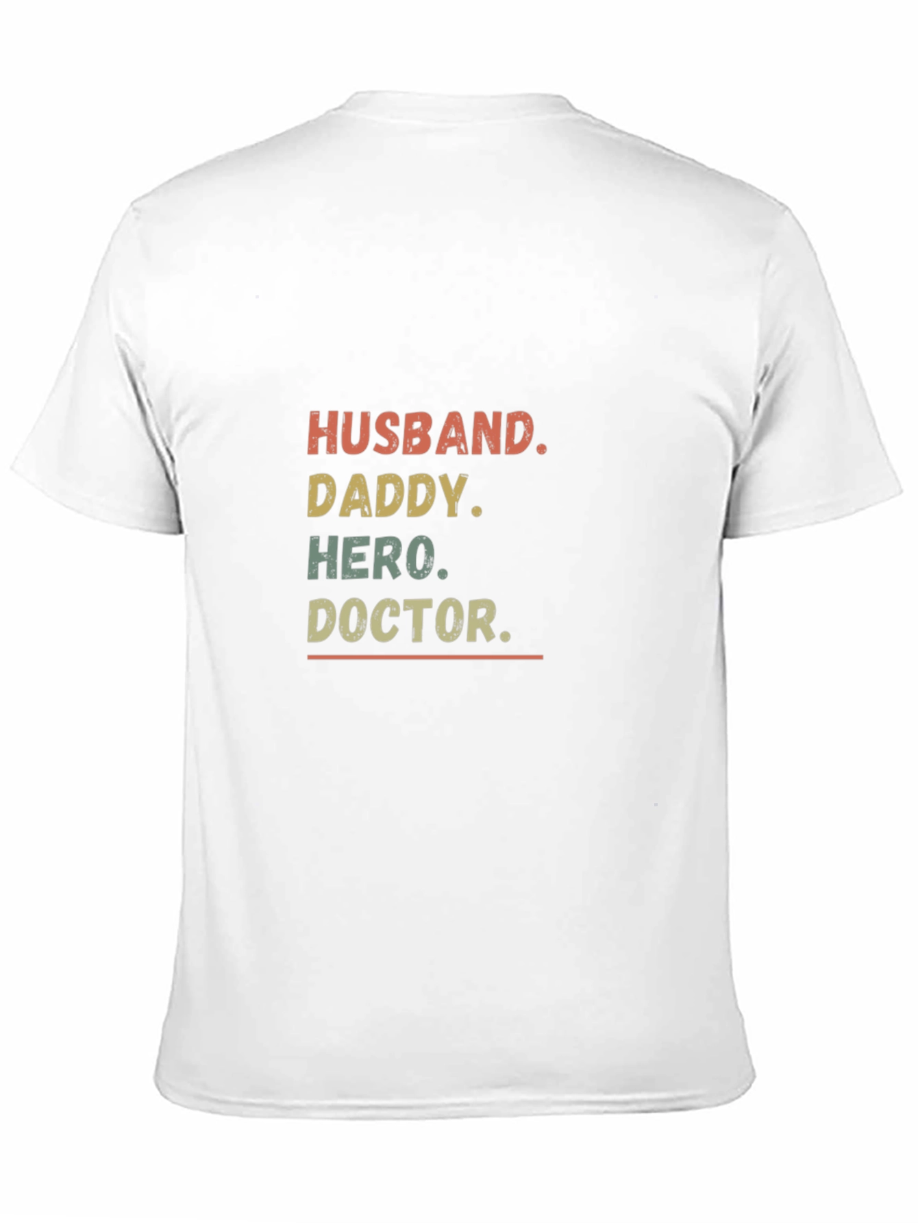Husband Daddy Hero Doctor Mens T-shirt