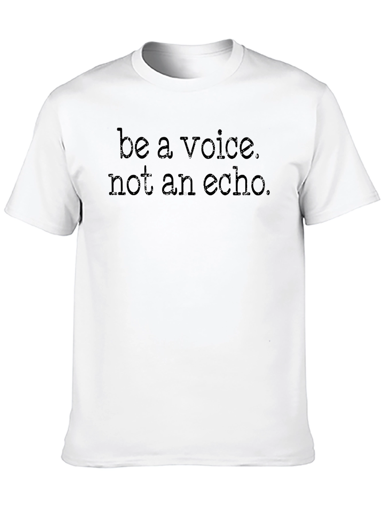 Be a Voice T-Shirt - Motivational Graphic Tee
