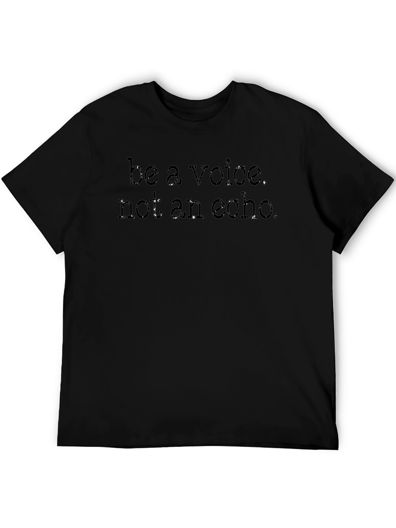 Be a Voice T-Shirt - Motivational Graphic Tee