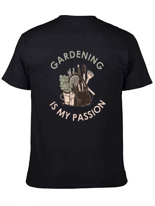 Gardening Is My Passion T-Shirt