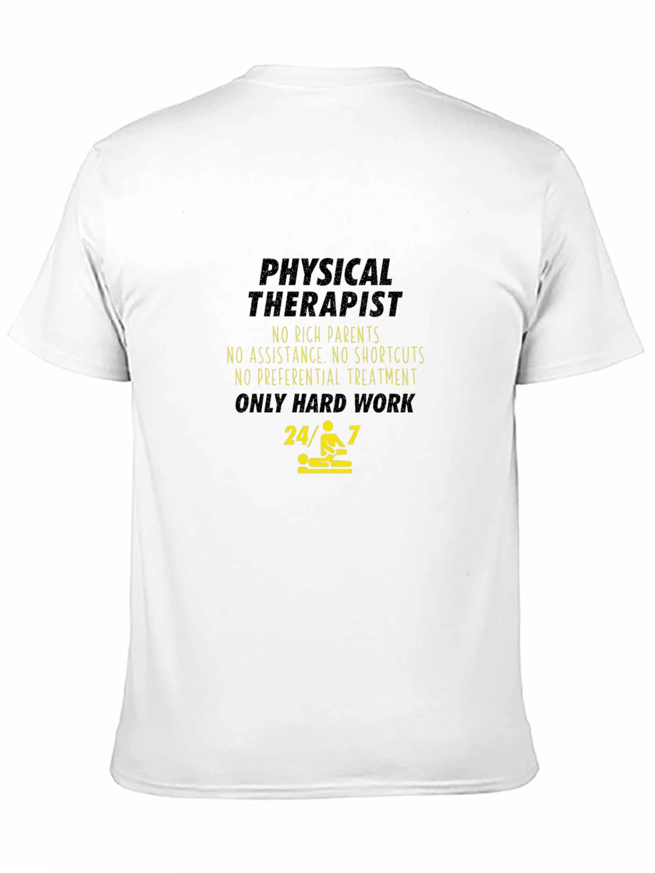 Physical Therapist Hard Work T-Shirt
