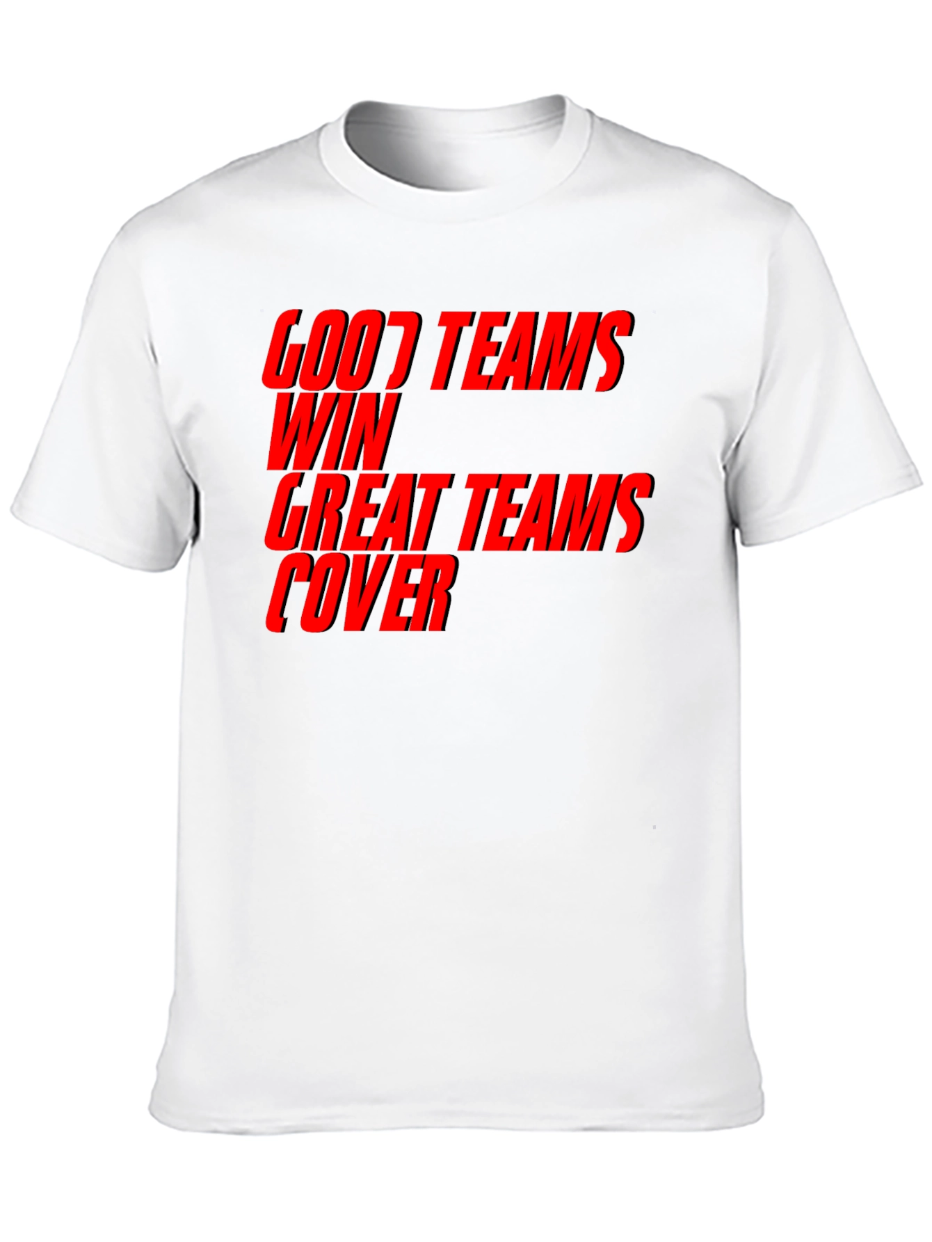 Good Teams Win T-Shirt