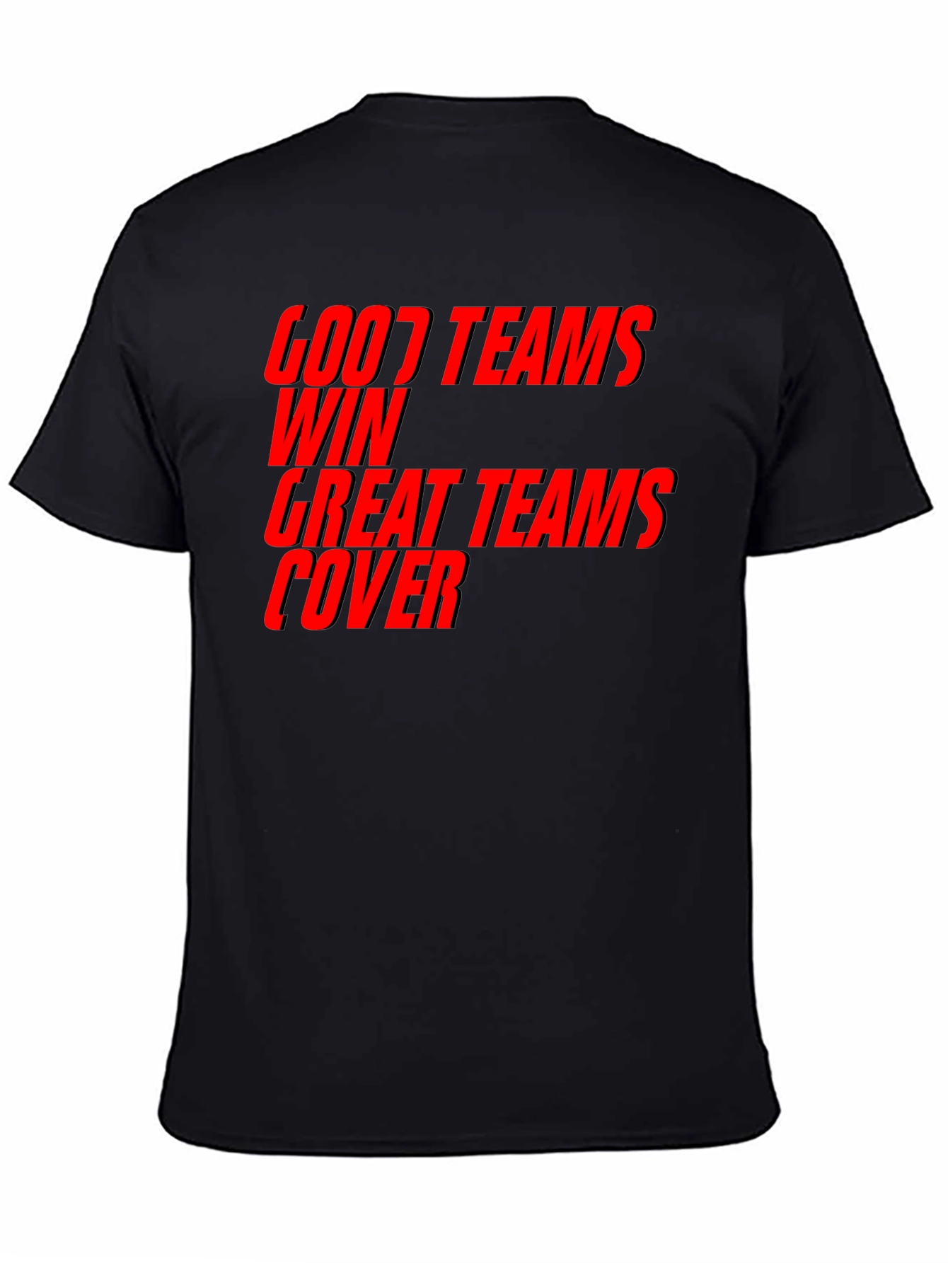Good Teams Win T-Shirt