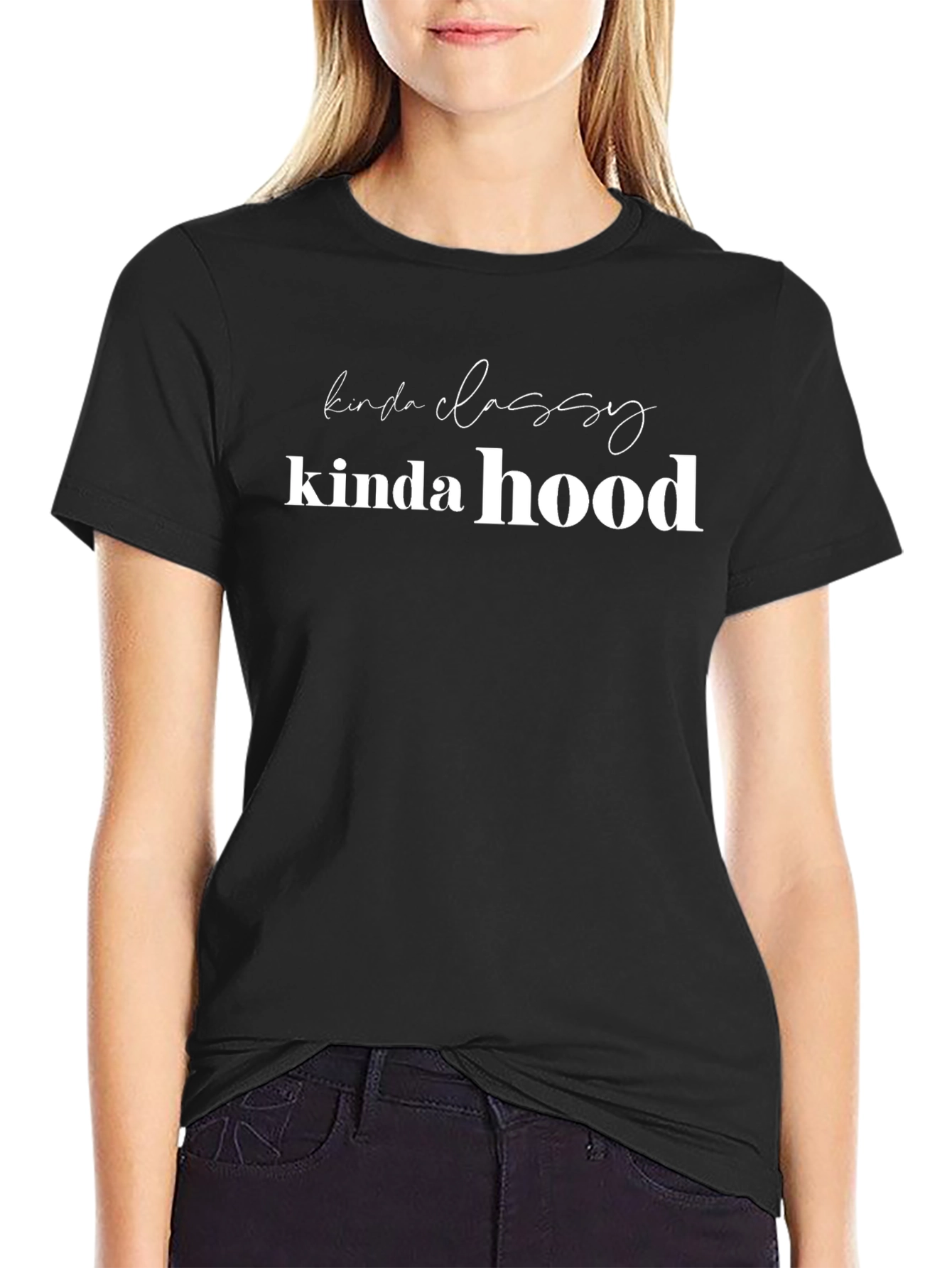 Kinda Classy Kinda Hood Graphic T-Shirt