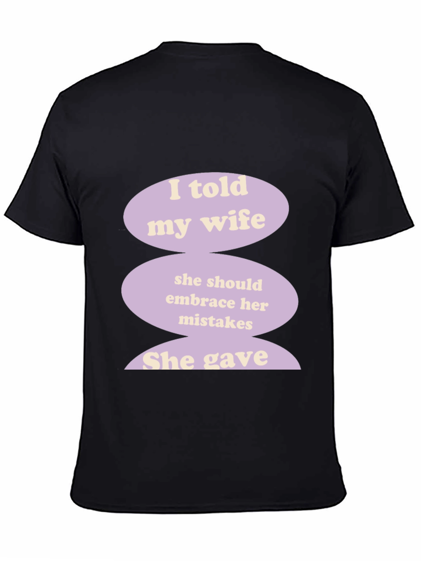Humorous I Told My Wife Graphic T-Shirt