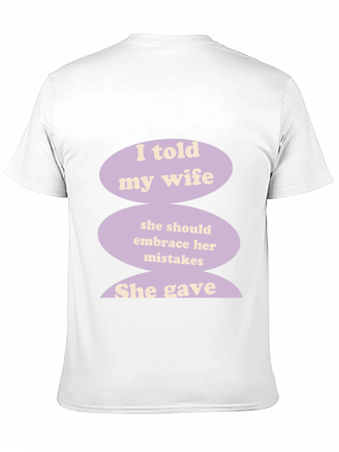 Humorous I Told My Wife Graphic T-Shirt