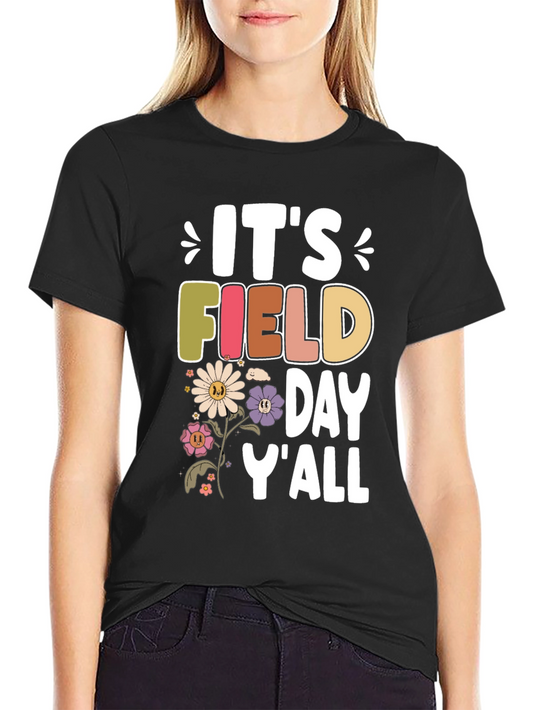 Its Field Day Yall T-Shirt