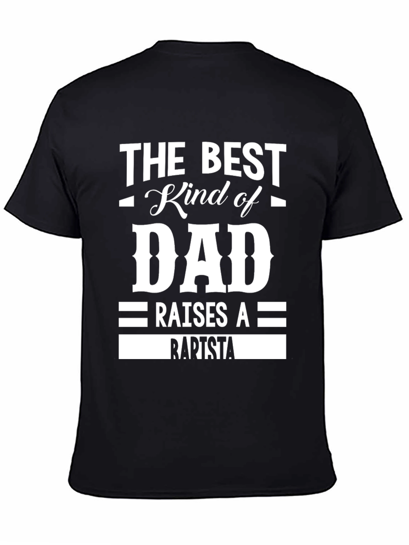 Best Dad Raises A Barista T-Shirt