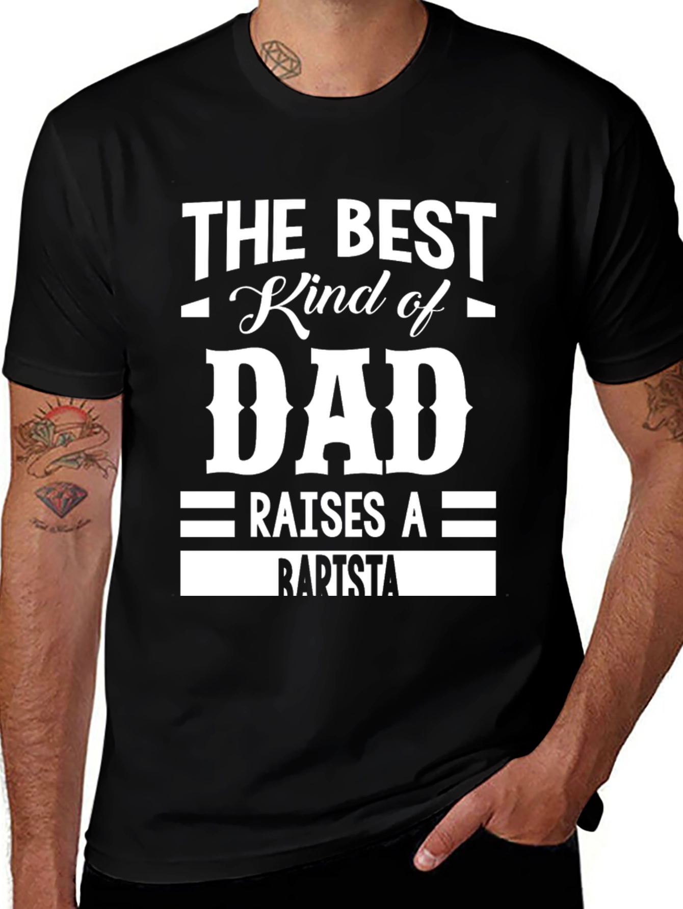 Best Dad Raises A Barista T-Shirt