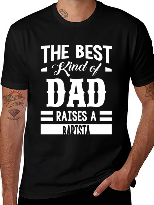 Best Dad Raises A Barista T-Shirt