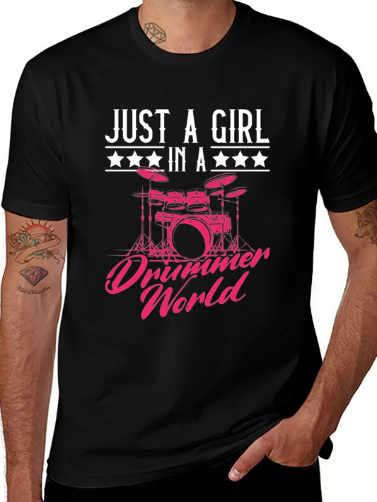 Just a Girl in a Drummer World Graphic T-Shirt