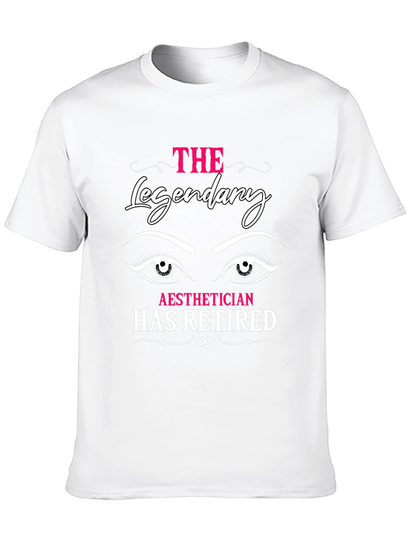 Legendary Aesthetician Retired T-Shirt